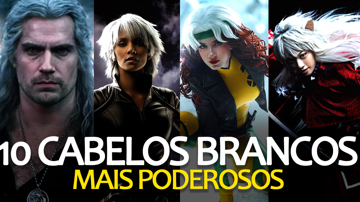 10 PERSONAGENS FORTES DE CABELOS BRANCOS – The Witcher, Tempestade de Xmen, Vampira, inuyasha